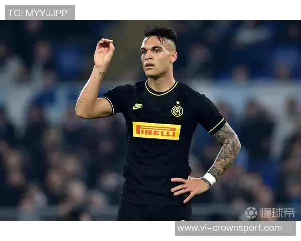 国米球员身价波动分析劳塔罗巴雷拉双双下跌千万欧元