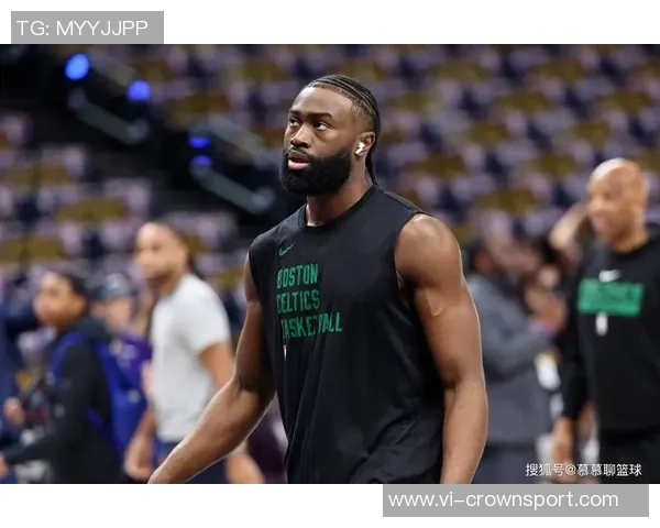 杰伦布朗盛赞球迷热情称赛季最佳氛围令人难忘
