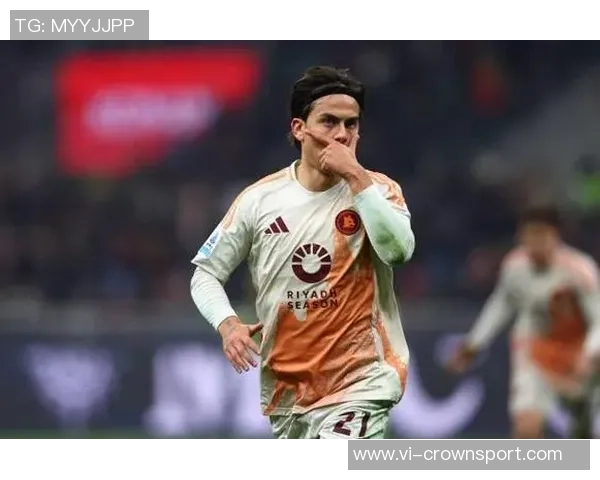 斯基拉透露罗马与迪巴拉续约谈判进展目标锁定至2028年 斯基拉透露罗马与迪巴拉续约谈判进展目标锁定至2028年